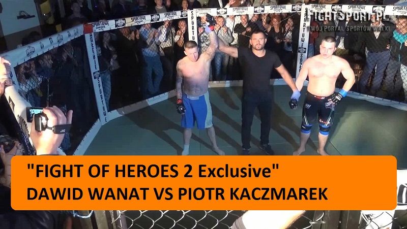 Dawid Wat vs Piotr Kaczmarek na Fight of Heroes 2! Wideo!