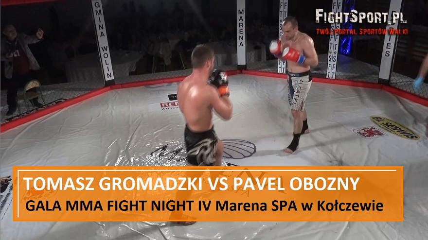 Tomasz Gromadzki vs Pavel Obozny na MMA Fight Night IV Marena SPA