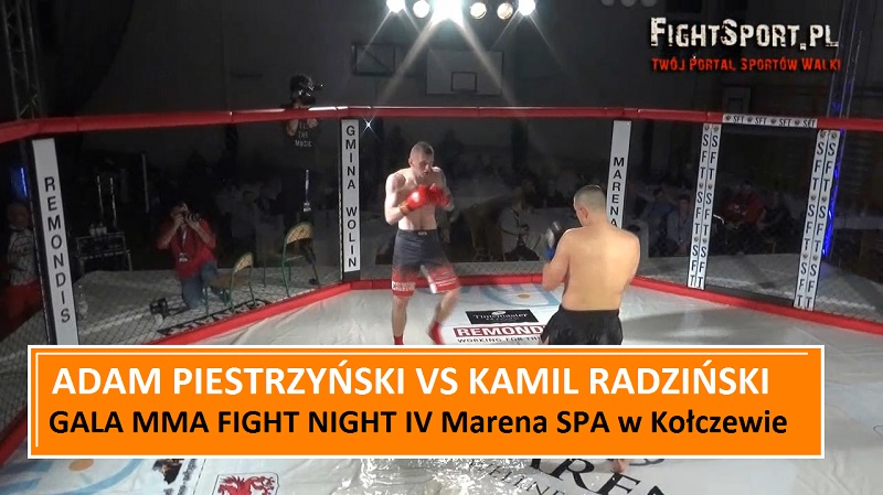 Adam Piestrzyński vs Kamil Radziński na MMA Fight Night IV