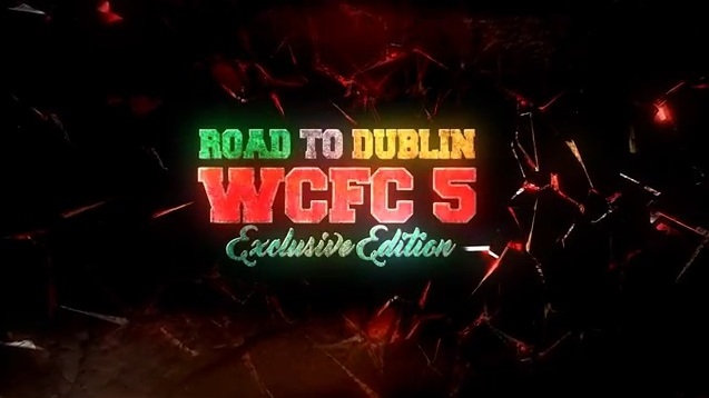 WCFC 5 Road to Dublin - oficjalny trailer