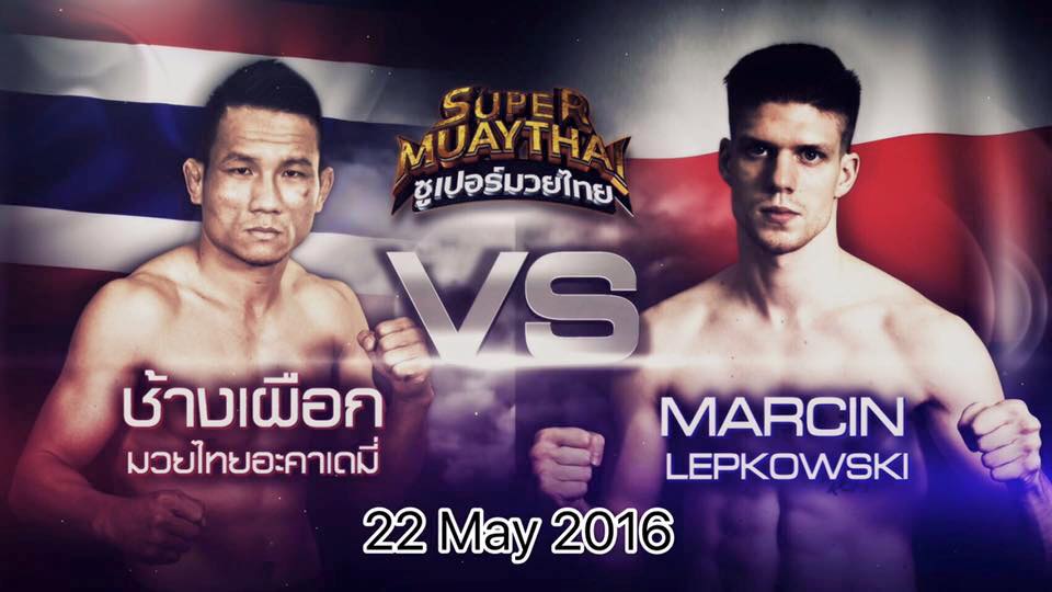 Marcin Łepkowski vs. Changpuak Pong Thong na Super MuayThai