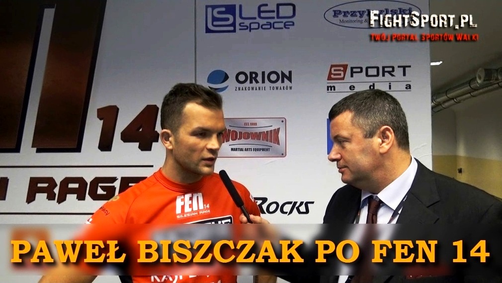 Paweł Biszczak po FEN 14