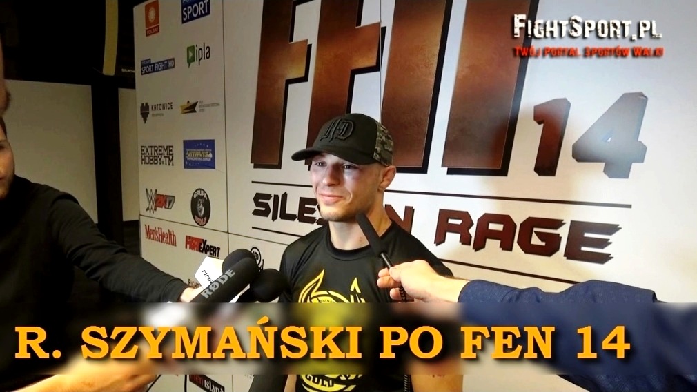 Roman Szymański po FEN 14