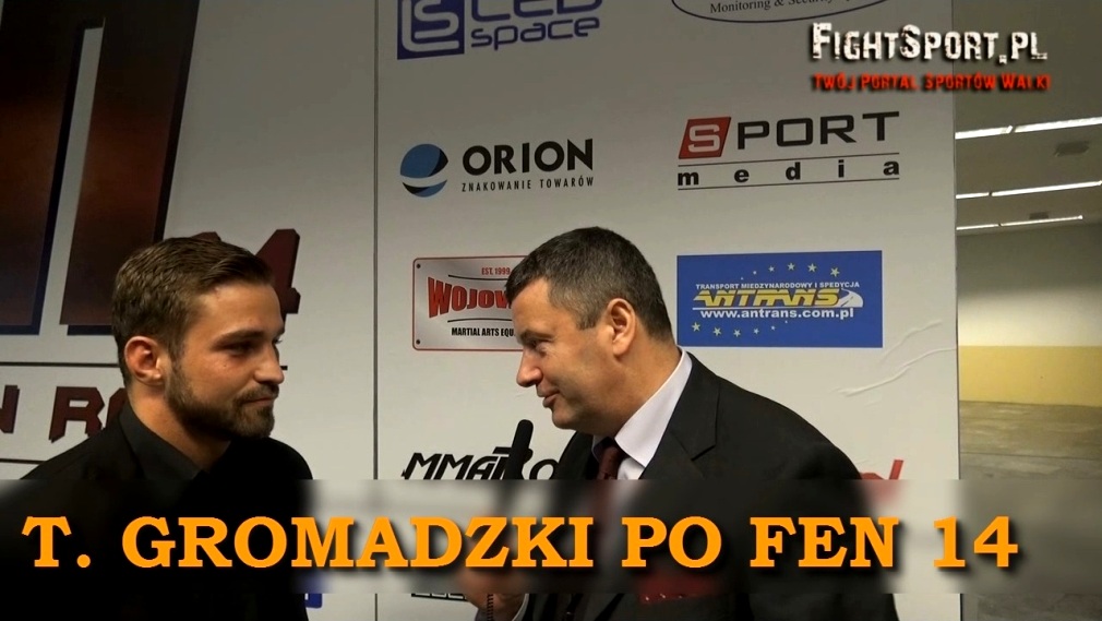 Tomasz Gromadzki po FEN 14