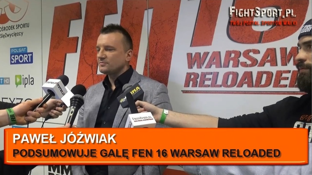 Paweł Jóźwiak po FEN 16