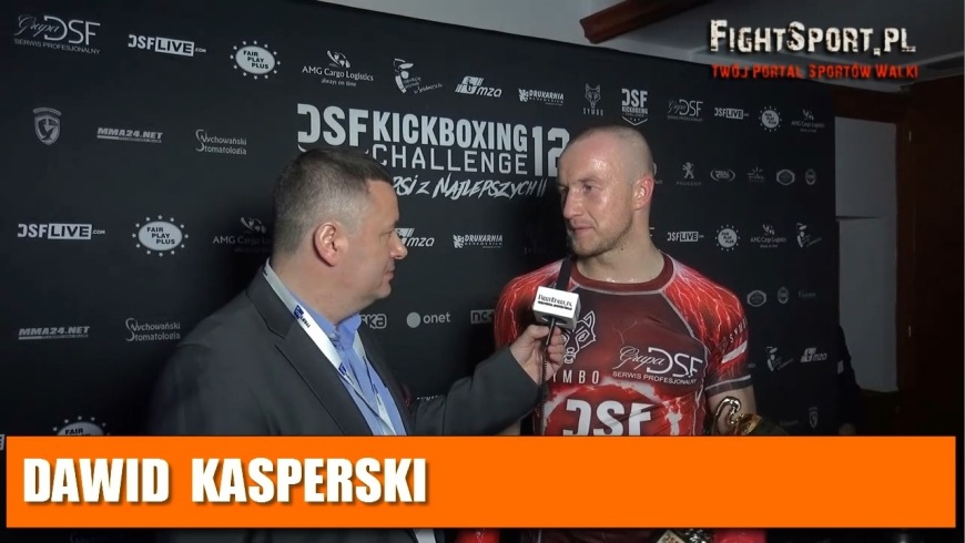 Dawid Kasperski po DSF KC 12