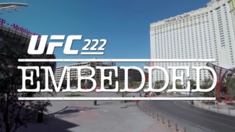 UFC 222 Embedded