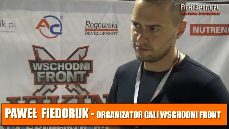 Paweł Fiedoruk podsumowuje galę ''Wschodni Front 1 - Noc Vikingów''