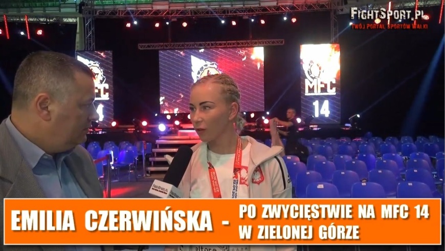 Emilia Czerwińska po MFC 14