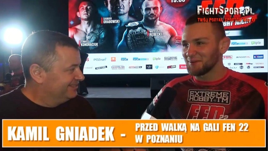 Kamil Gniadek przed FEN 22