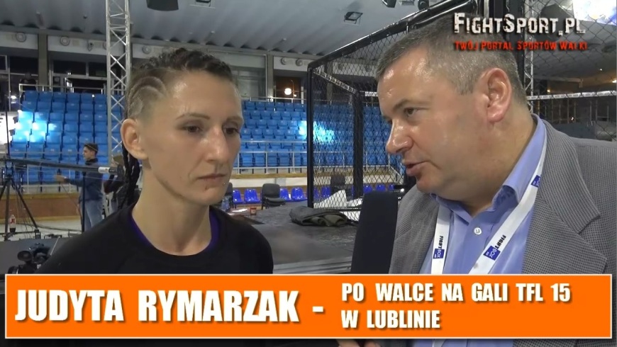 Judyta Rymarzak po TFL 15
