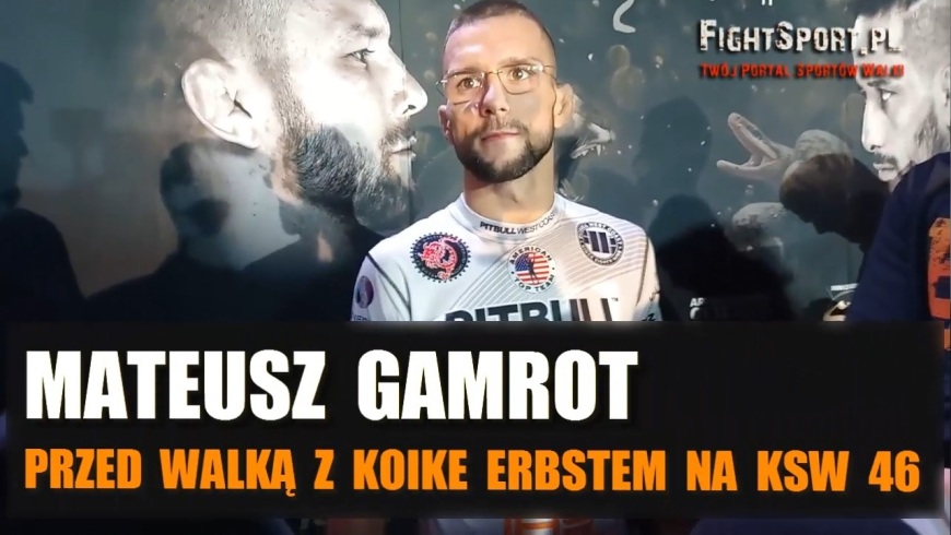 Mateusz Gamrot przed KSW 46