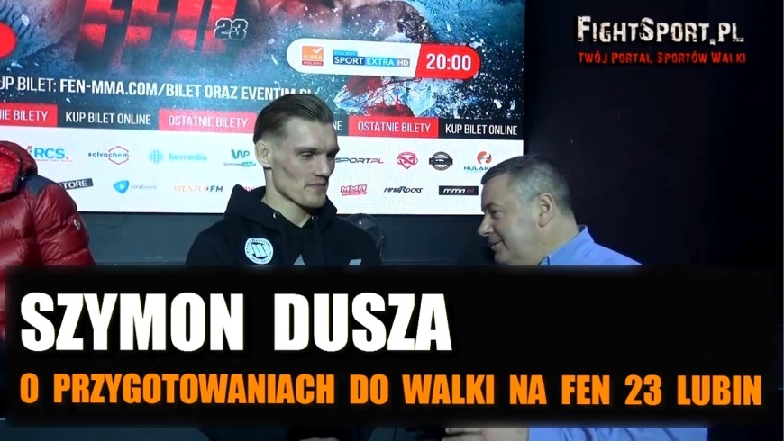 Szymon Dusza przed FEN 23