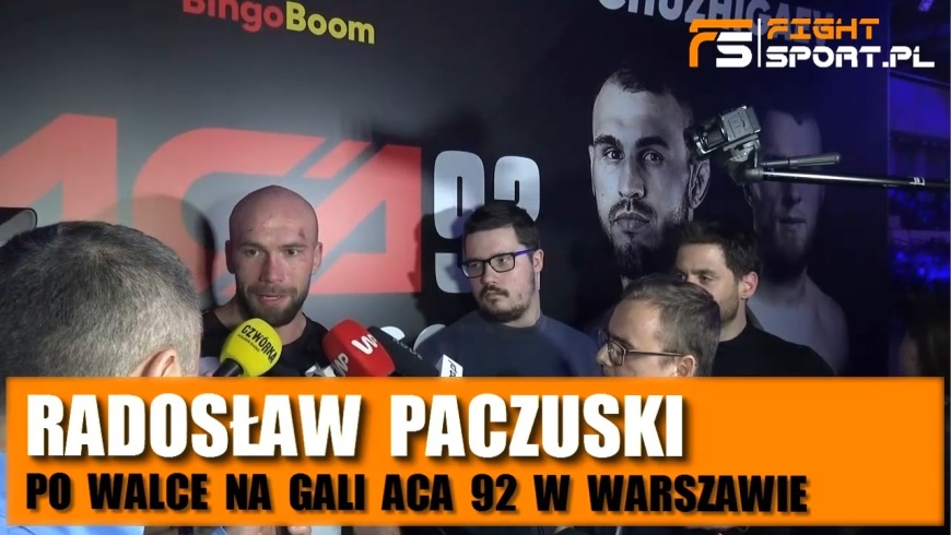 Radosław Paczuski po ACA 92