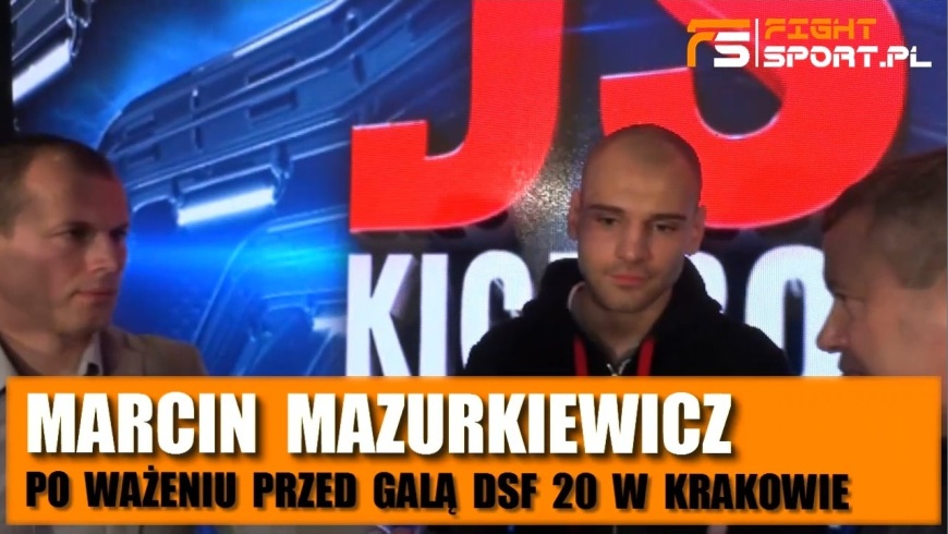 Marcin Mazurkiewicz przed DSF 20
