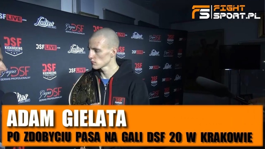 Adam Gielata po gali DSF 20