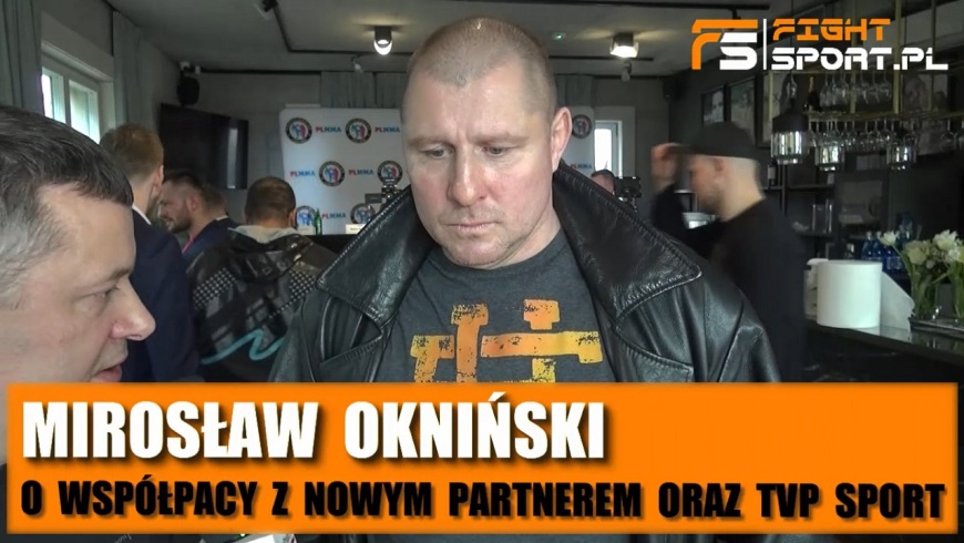 Mirosław Okniński o PLMMA