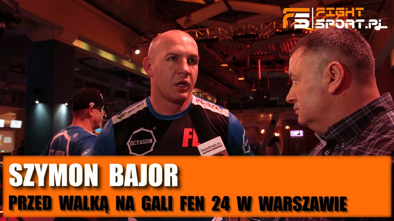 Szymon Bajor przed FEN 24