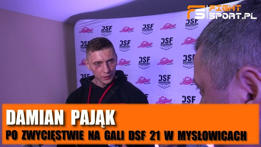 Damian Pająk po walce na DSF 21