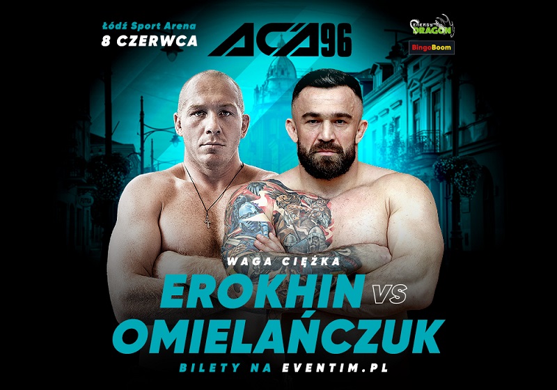 ACA 96 - Omielańczuk vs Erokhin