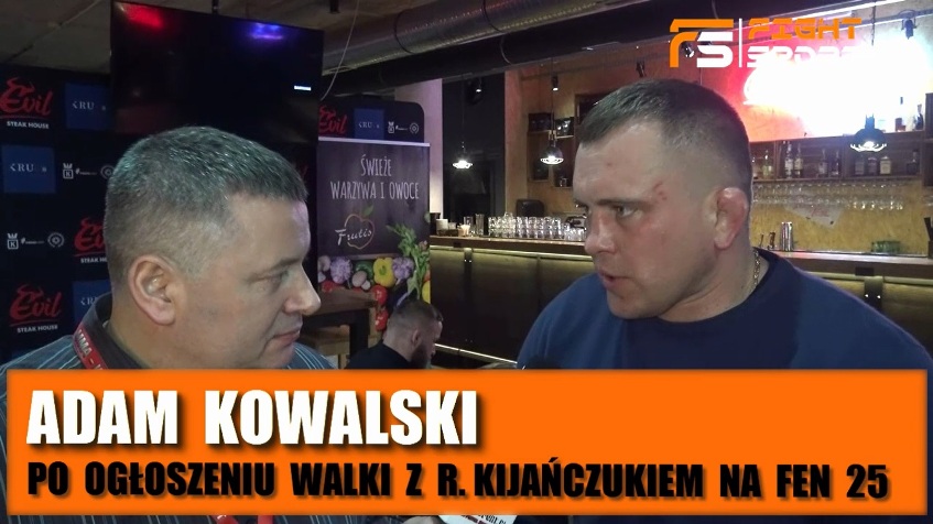 Adam Kowalski przed FEN 25