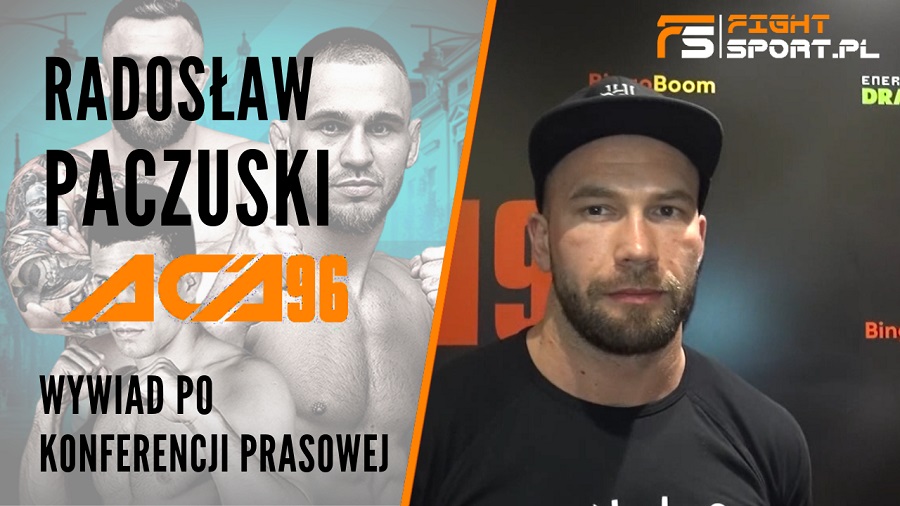 Radosław Paczuski przed ACA 96
