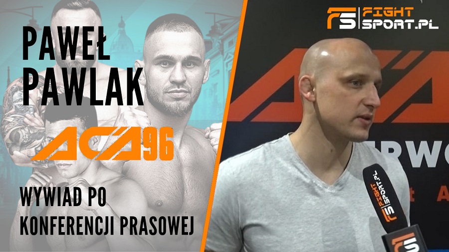 Paweł Pawlak przed ACA 96