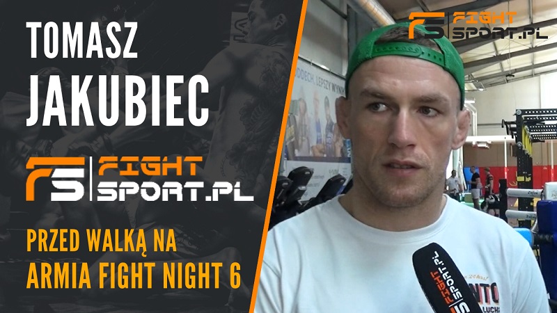 Tomasz Jakubiec przed Armia Fight Night 6