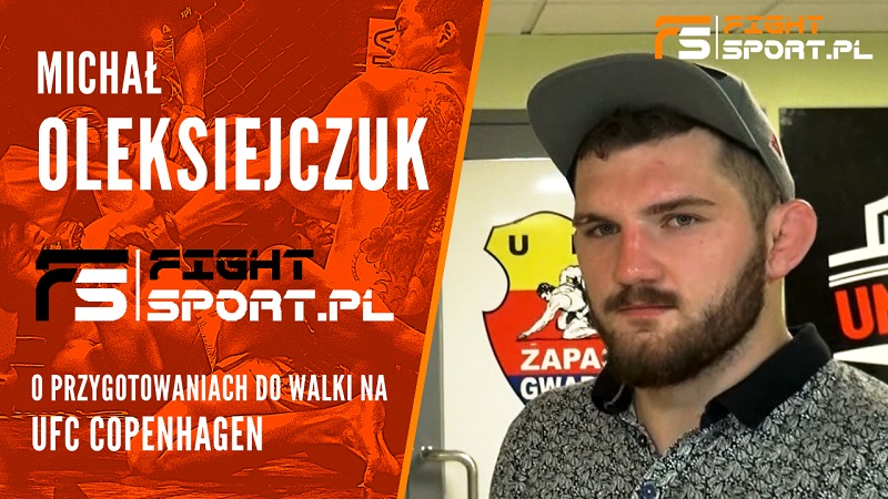 Michał Oleksiejczuk przed UFC Copenhagen