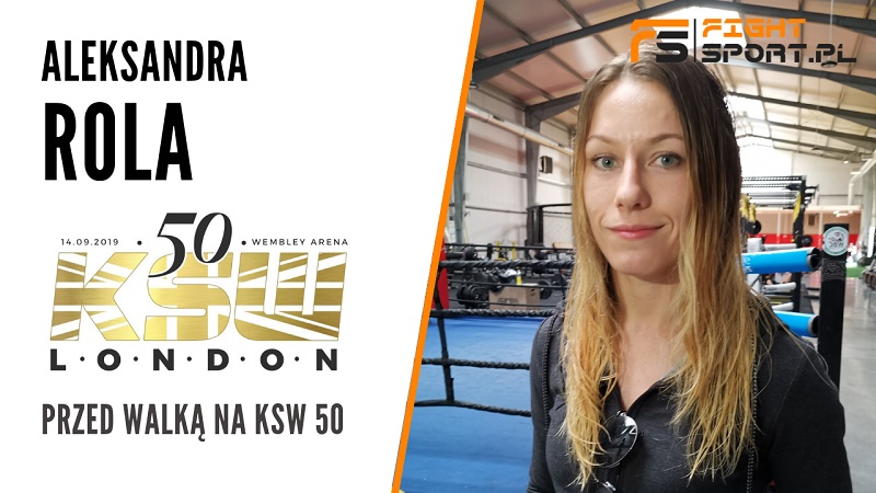 Aleksandra Rola przed KSW 50
