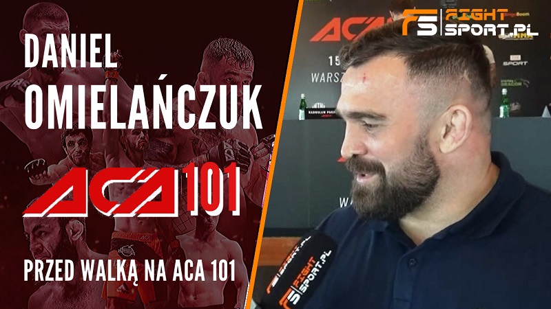 Daniel Omielańczuk przed ACA 101