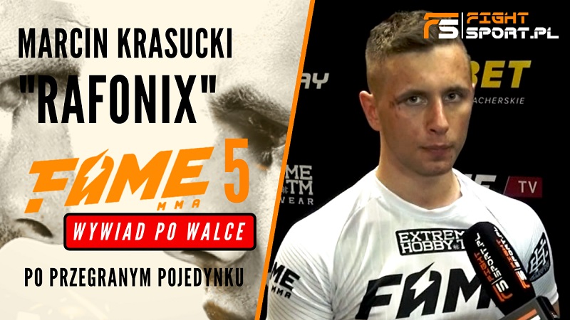 Marcin RAFONIX Krasucki po FAME MMA 5