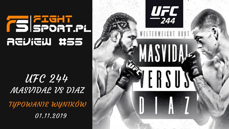Typowanie UFC 244, KSW 52, FAME MMA