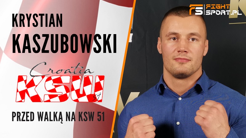Krystian Kaszubowski przed KSW 51