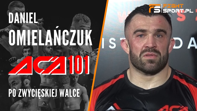 Daniel Omielańczuk po ACA 101