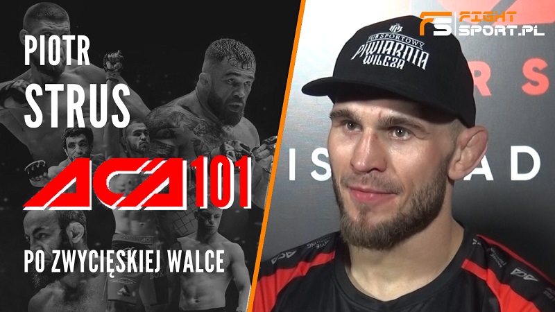 Piotr Strus po ACA 101