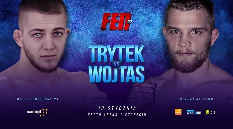 Trytek vs Wojtas na FEN 27