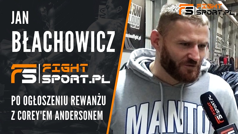 Jan Błachowicz o rewanżu z Coreyem Andersonem