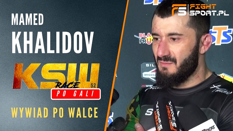 Mamed Khalidov po KSW 52
