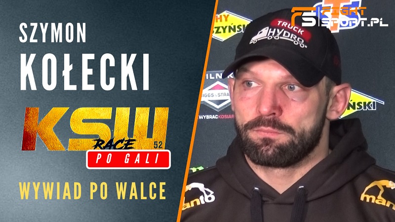 Szymon Kołecki po KSW 52
