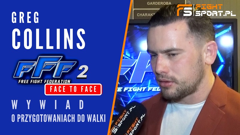 Greg Collins przed FFF 2