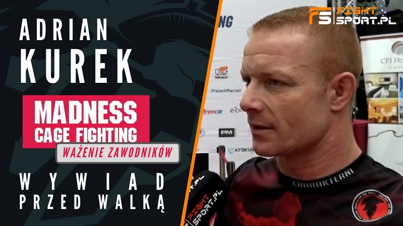 Adrian Kurek przed Madness Cage Fighting 5