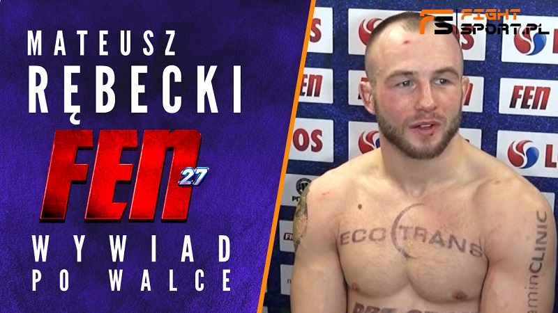 Mateusz Rębecki po walce na FEN 27