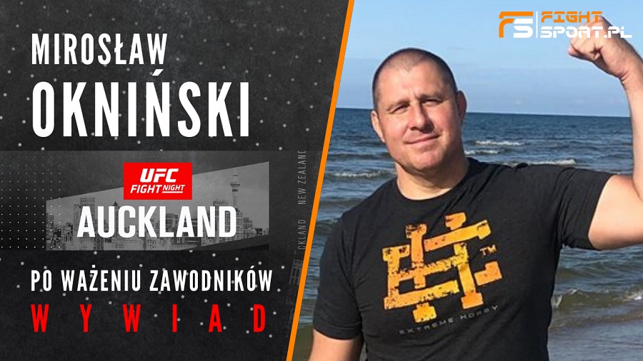 Mirosław Okniński po ważeniu przed UFC Auckland