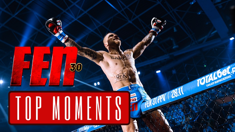 FEN 30 Top Moments