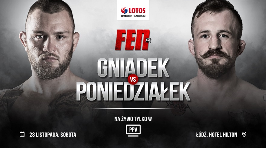 Kamil Gniadek vs Piotr Poniedziałek na FEN 31