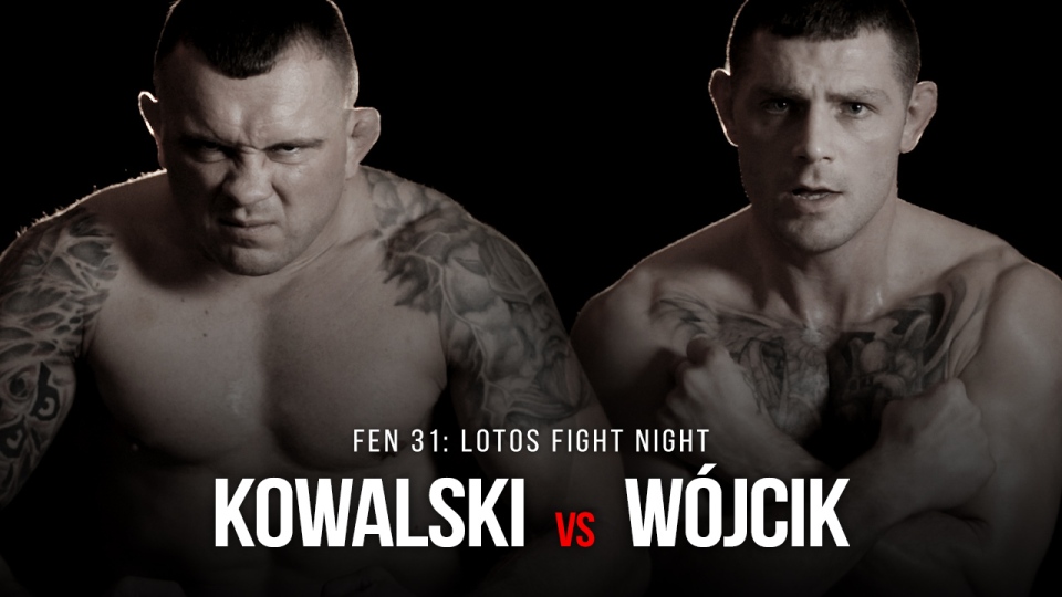FEN 31 Kowalski vs Wójcik! Trailer!