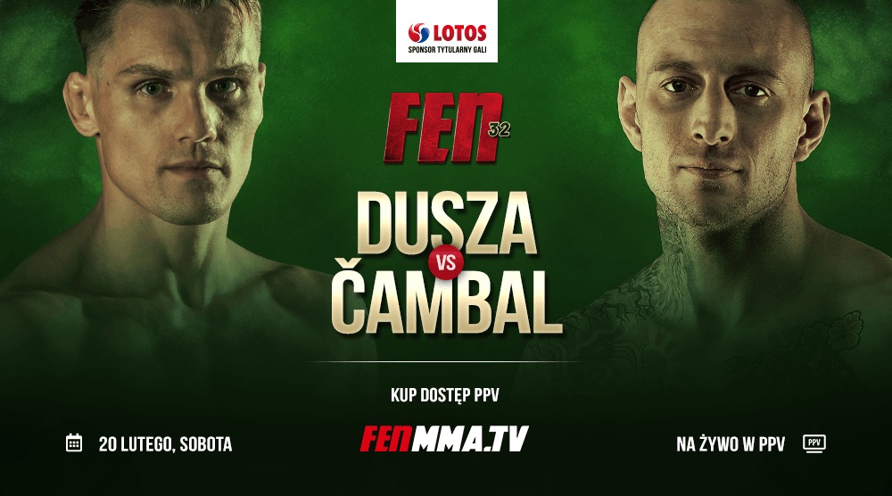 FEN 32 Dusza vs Cambal