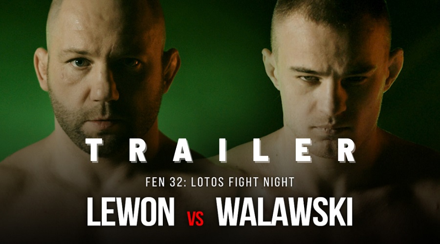 FEN 32 Lewon vs Walawski! Trailer!