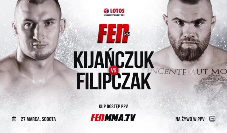 Kijańczuk vs Filipczak na FEN 33